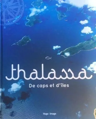 Thalassa - De caps et d'îles