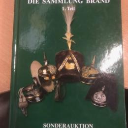 Catalogus Jan K Kube, die Sammlung Brand, militaria